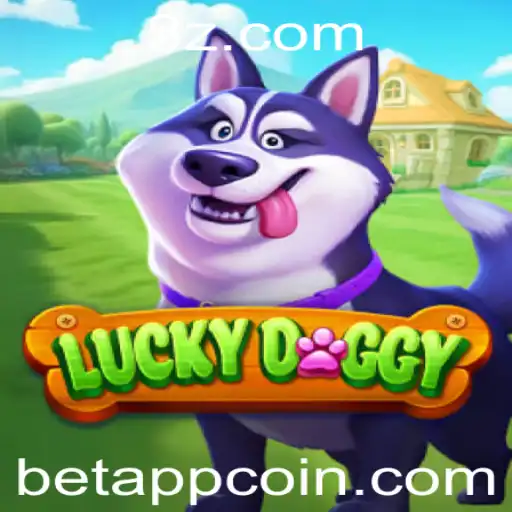 Explorando o Mundo de LuckyDoggy: A Excitante Aposta no Betapp